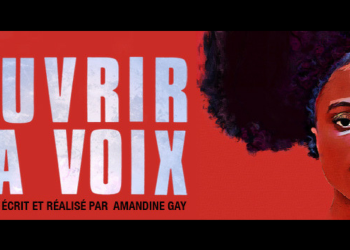« Ouvrir la voix » d’Amandine Gay :  Ne nous racontez plus, on s’en charge !