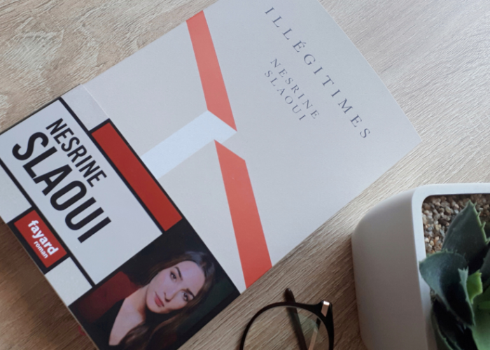Une vraie claque – Illégitimes de Nesrine Slaoui