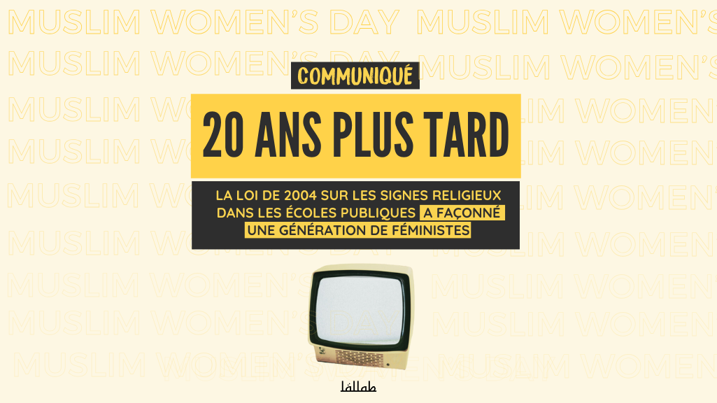 [Communiqué] 20 ans plus tard, la loi de 2004 sur les signes religieux dans les écoles publiques a façonné une génération de féministes